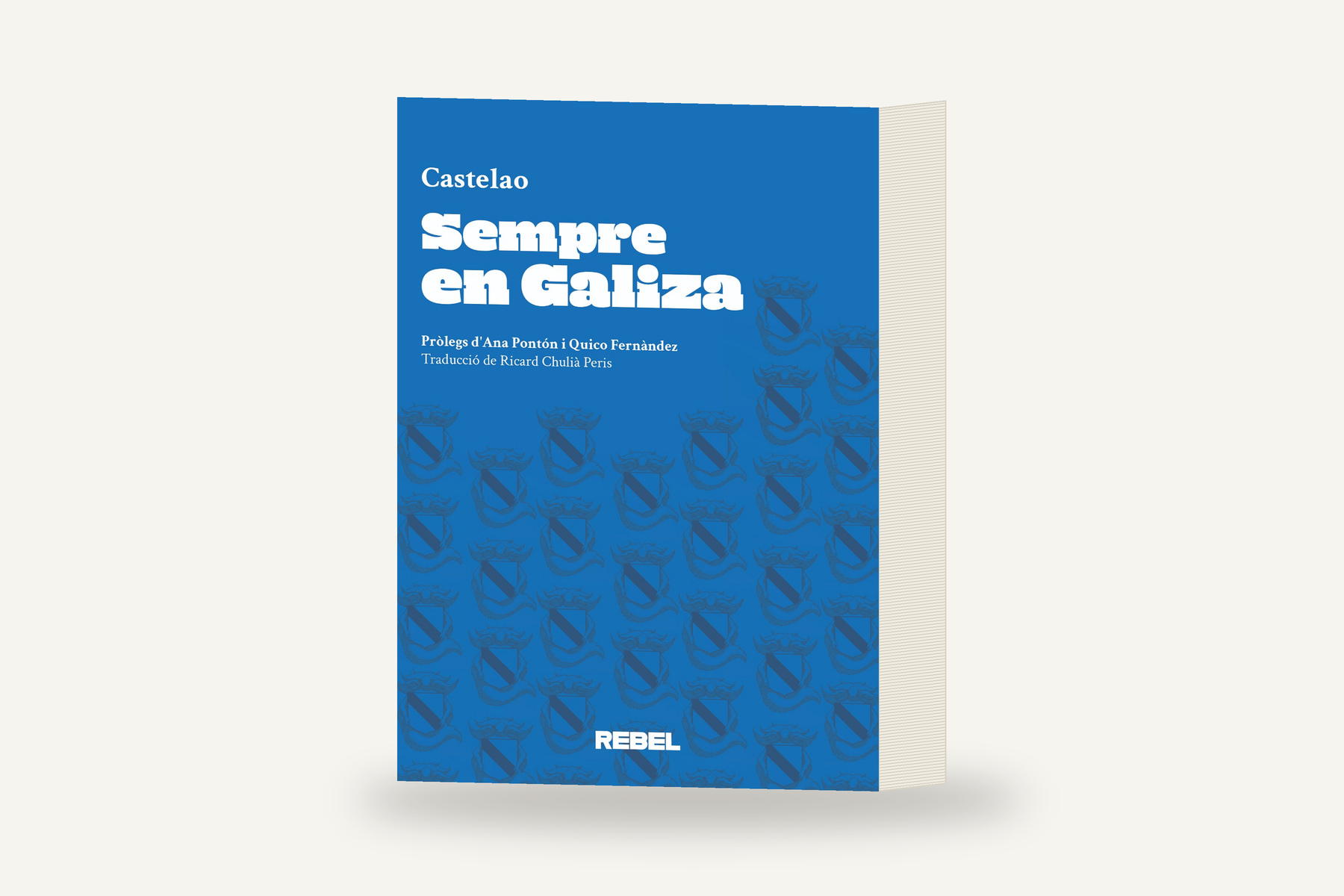 Sempre en Galiza, de Castelao. Edició de Rebel en un volum de gran gruix.